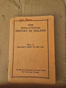 Rare The Educational History Of Ireland. Part 1.earliest Times To 1603 Ad. Printed By The Educational Company Of Ireland Limited. Paperback In Fair Condition.  See Photos For Same.