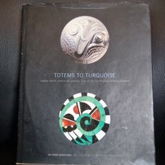 Totems to turquoise: Native North American jewelry arts of the Northwest and Southwest
