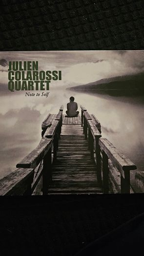 Julien Colarossi Quartet - Note To Self.