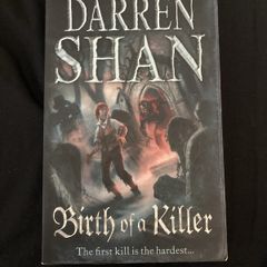 Birth of a Killer : Darren Shan