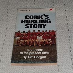 Corks Hurling Story Gaa Book For Sale Here