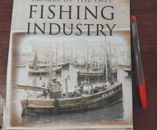 Images of the Past Fishing Industry