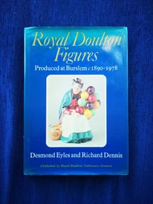 SALE! Royal Doulton Figures: Produced at Burslem 1890-1978 Eyles, Desmond & Dennis, Richard (SIGNED)50% off sale