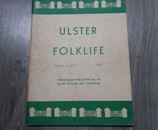 Ulster Folklife (Volume 3 part 1) 1957