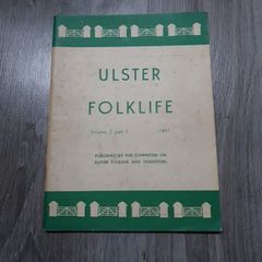 Ulster Folklife (Volume 3 part 1) 1957