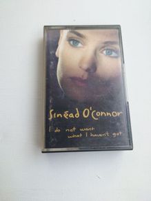 SINEAD O'CONNOR - I Do Not Want What I Haven't Got - 1989 10-track cassette