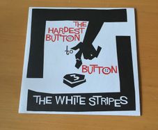 The White Stripes The Hardest Button to Button 7 inch single
