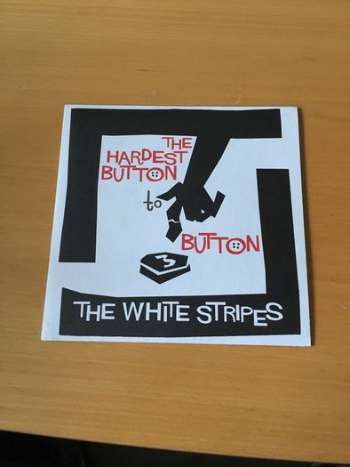 The White Stripes The Hardest Button to Button 7 inch single