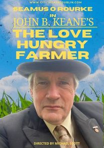 Seamus o Rourke tickets love hungry farmer