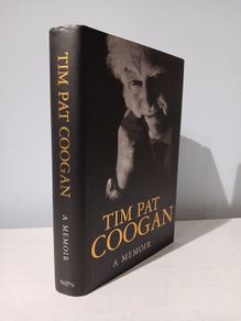 Tim Pat Coogan - A Memoir