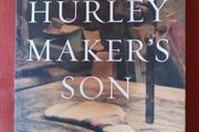The Hurley Maker's Son /Patrick Deeley/2016/ Signed