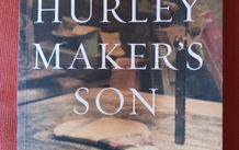 The Hurley Maker's Son /Patrick Deeley/2016/ Signed