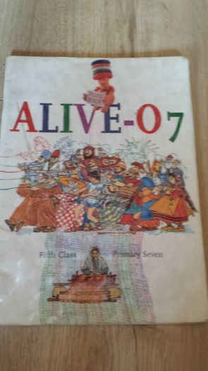 Alive 07 Pupil Text, fifth class, Primary Seven printed 2003