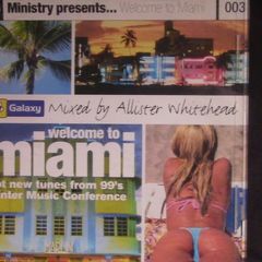 Allister Whitehead - Ministry Presents... Welcome to Miami 003 CD