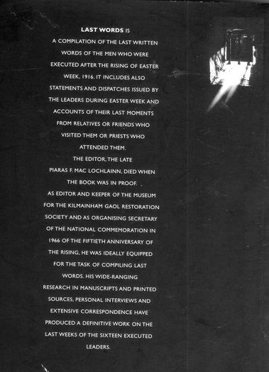 Last Words - Letters And Statements Of The Leaders Executed After The Rising At Easter 1916.