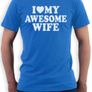 I Love My Awesome Wife T-shirt Tee Top Shirt Image 2