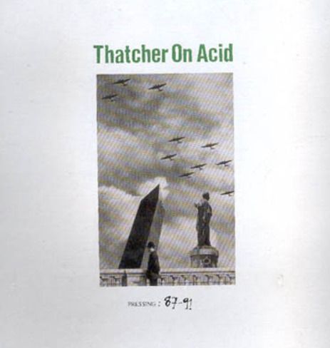 Thatcher On Acid - Pressing: 87-91
