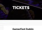 GamerFest Dublin Ticket