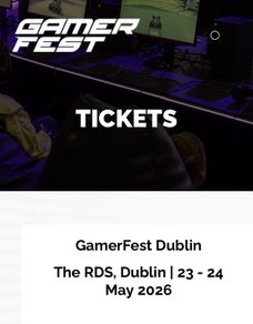 GamerFest Dublin Ticket