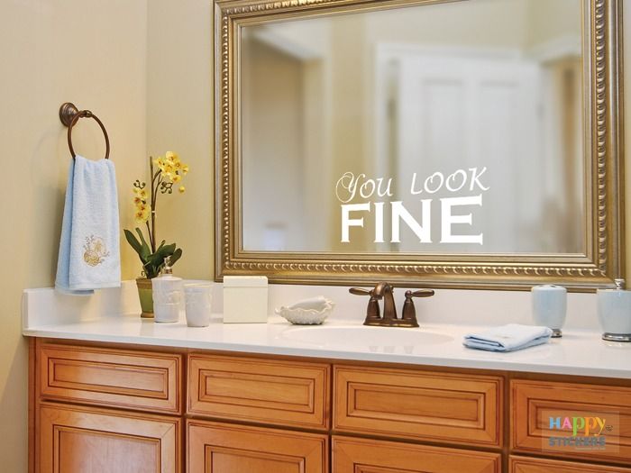"You Look FINE" Wall Sticker For Home / Bath Decorating / Vinyl Decal (Free Shipping)