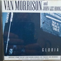 Van Morrison and John Lee Hooker - Gloria (2 x CD EPs)