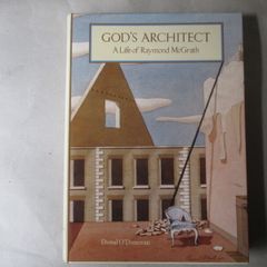 God's Architect, A Life Of Raymond Mc Grath - Signed Book