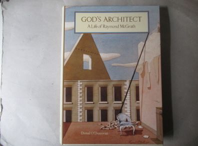 God's Architect, A Life Of Raymond Mc Grath - Signed Book