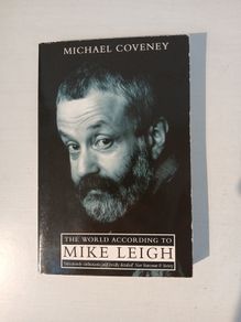 The World According to Mike Leigh by Michael Coveney
