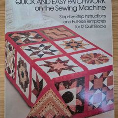 Quick and Easy Patchwork on the Sewing Machine