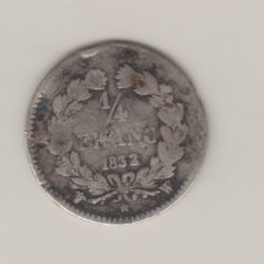 France,1832 1/4F, 90% silver  small coin (no. 434 )