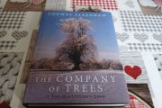 The Company of Trees: A Year in a Lifetime's Quest Thomas Pakenham
