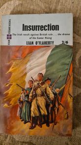 Insurrection By Liam O Flaherty Published By Landsborougho Publications London. . FIRST EDITION 1959. Paperback In Good Condition. Plus 5 othet O'FLAHERTY BOOKS.