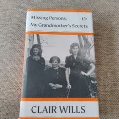 Missing Persons or My Grandmothers Secrets 2024 by Clair Wills hardback with dustcover in good condition FREE STANDARD POSTAGE INCLUDED
