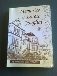 Memories of Loreto Youghal Ireland Irish Co. Cork