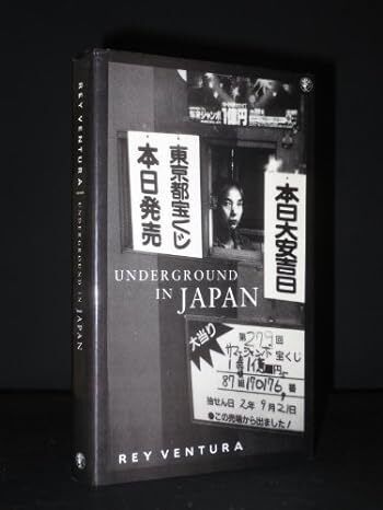 Underground in Japan by Rey Ventura