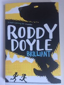 Roddy Doyle [2015] Brilliant (Paperback)