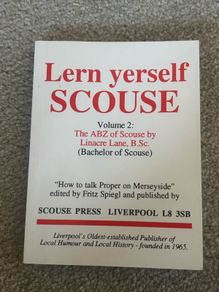 Lern Yerself Scouse Volume 2: The ABZ of Scouse by Linacre Lane