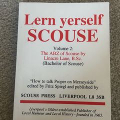 Lern Yerself Scouse Volume 2: The ABZ of Scouse by Linacre Lane