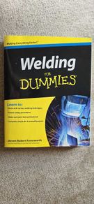 Welding For Dummies by Steven Robert Farnsworth