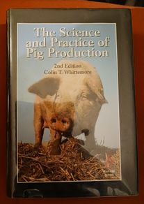 The Science & Practice of Pig Production/ Colin T. Whittmore/ 1998