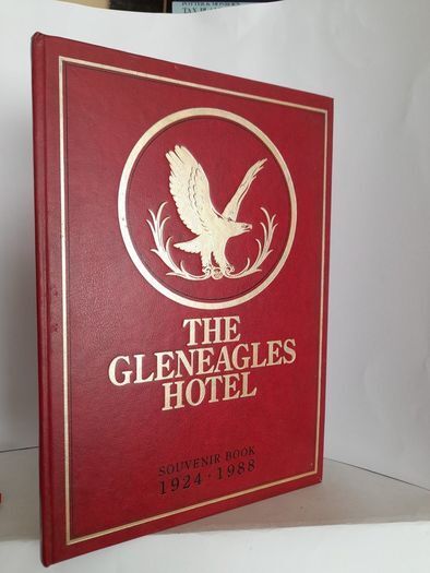 The Gleneagles Hotel: Souvenir Book 1924-1988 by Jeremy Bruce-Watt (HQ521)