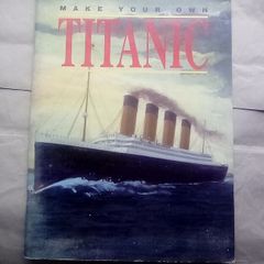Craft Book: Make Your Own Titanic