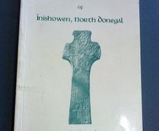 Ancient monuments of Inishowen North Donegal Ireland Irish local history
