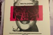 Mutazione - Italian electronic and New Wave underground 1980-1988