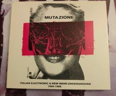 Mutazione - Italian electronic and New Wave underground 1980-1988
