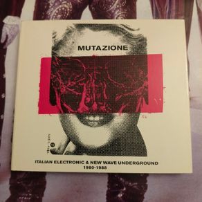 Mutazione - Italian electronic and New Wave underground 1980-1988