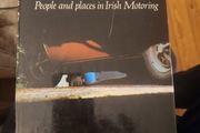 Wheels And Deals. People And Places In Irish Moterong. By John O' Donovan. First Edition Hardback With Dustjacket In Good Condition.