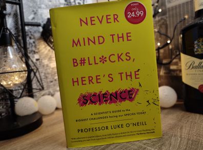 Never Mind the B#ll#cks, Heres the Science ! A Scientists Guide to the Biggest Challenges Facing our Species Today ! Hardcover ! 2021 ! by Gill Books !