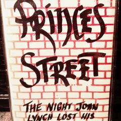 1984. Princes St. The Night John Lynch Lost His Glasses. Cassette Tape.
