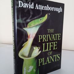 The Private Life of Plants: A Natural History of Plant Behaviour by David Attenborough (PT119)